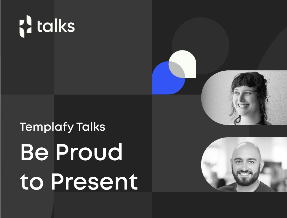 Templafy Talks: Be proud to be present