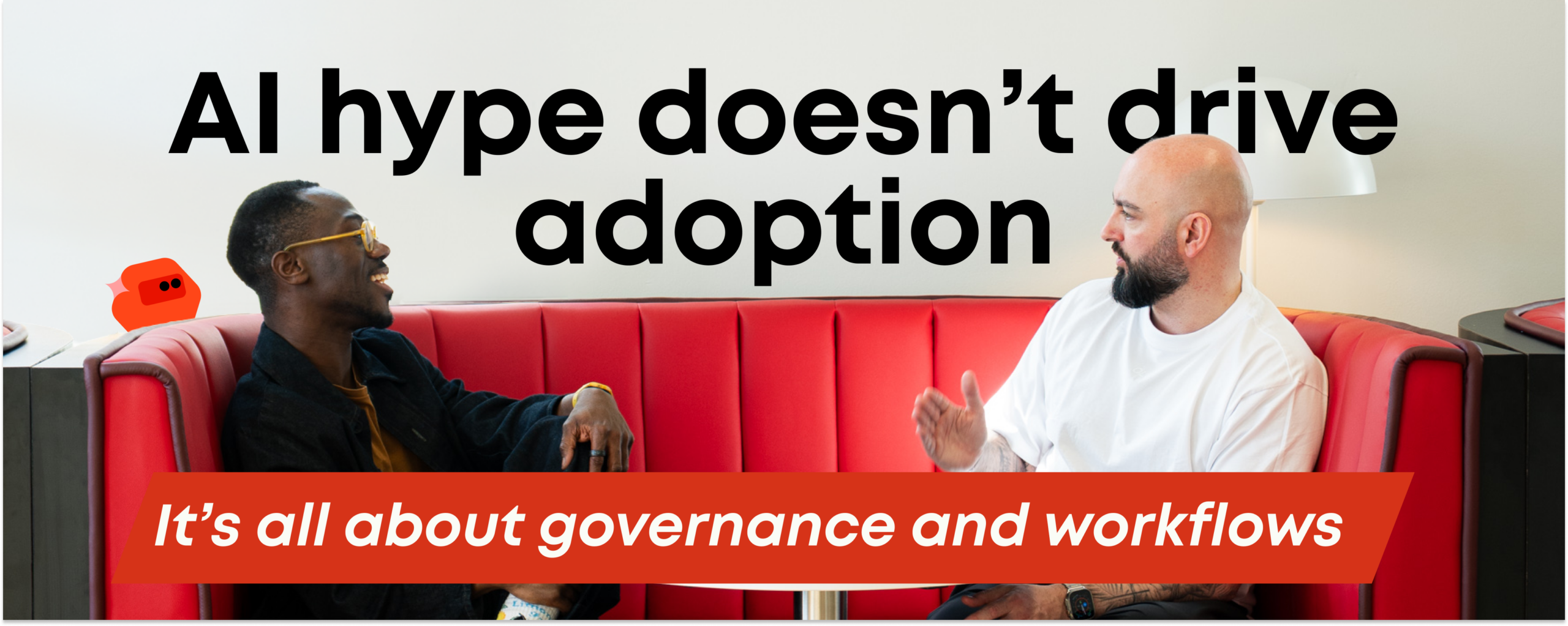 AI hype doesn’t drive adoption—it’s all about governance and workflows